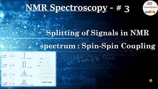 NMR Spectroscopy Part 3  Splitting of signals [upl. by Awhsoj350]