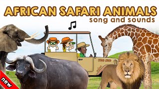 African Safari Animals Song  Wild Animals Names and Sounds  African Safari Animals Vocabulary [upl. by Nylqcaj910]