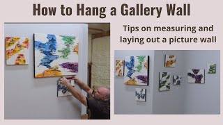 How to Hang a Gallery Wall Tips on measuring and laying out a picture wall [upl. by Cohn973]