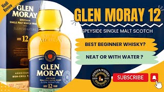 Glen Moray 12 Best beginner whisky  How to Drink it   Canuck Whisky [upl. by Ahsinat]