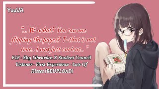 F4FREUPLOAD A New quotExperiencequot For The Shy Librarian  Student Council Listener  Kisses  YuuVA [upl. by Beverlie]