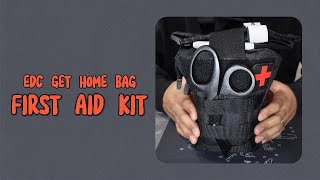 EDC First Aid Kit  Get Home Bag [upl. by Aekal969]