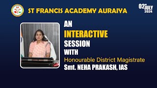 An Interactive Session with Honourable District Magistrate  St Francis Academy Auraiya  2024 [upl. by Nuawad]