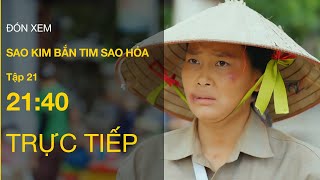 TRỰC TIẾP VTV1  Full Tập 21  Sao Kim Bắn Tim Sao Hỏa  VTV Giải Trí [upl. by Johppah]