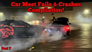 WILDEST Car Meet Fails and Crashes Compilation Part 7 [upl. by Armalda]