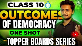 Outcomes of Democracy ONE SHOT  Class 10 Social Science  Hussain Sir [upl. by Kaule]