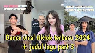 Dance tiktok viral terbaru 2024  judul lagu part 3 [upl. by Eanaj66]