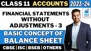 Balance Sheet  Financial Statements without Adjustments  3  Accounts  Class 11  CA Parag Gupta [upl. by Ranjiv]