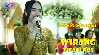 Wirang  Tifani NDS  NNS Production [upl. by Atnod]