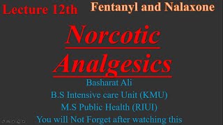 Narcotics  Fentanyl and Nalaxone  Lecture 12  Pharma  Diploma  BS  Basharat Ali [upl. by Nehgaem]