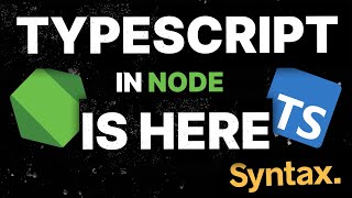 TypeScript in NodeJS has Arrived In Nightlies [upl. by Elvah]