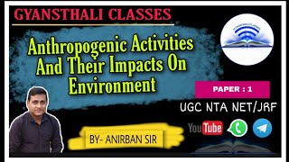 anthropogenic activities and their impacta on environment [upl. by Oirram]