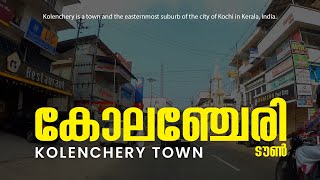 KOLENCHERY TOWN  കോലഞ്ചേരി ടൗൺ [upl. by Canute]