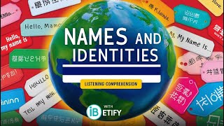 Listening Comprehension 2 Exploring Names and Identities ibdp [upl. by Hendel608]