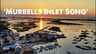 ‘Murrells Inlet Song’  Will Stephens [upl. by Inirt]