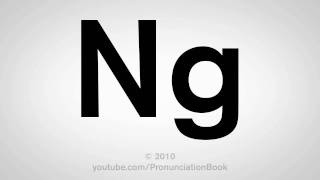 How To Pronounce Ng [upl. by Mariette]