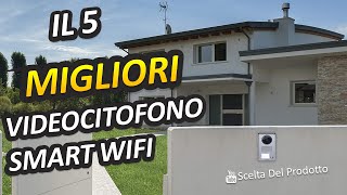 Miglior Videocitofono Smart Wifi 2023 [upl. by Sauder300]