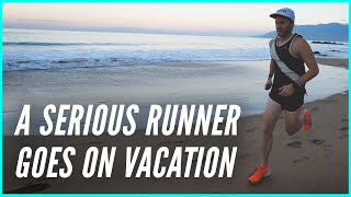 A Serious Runner Goes on Vacation [upl. by Correna376]