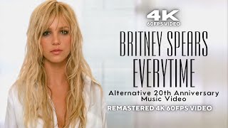 4K60FPS Britney Spears  Everytime Alternative 20th Anniversary Music Video [upl. by Ybeloc]