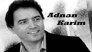 Adnan Karim  Mahy Mn [upl. by Akiret]