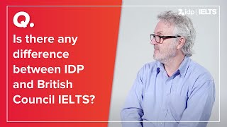 Is there a difference between IDP and British Council IELTS [upl. by Htebasyle287]