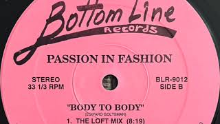 Passion In Fashion – Body To Body The Loft Mix [upl. by Sej919]