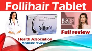 Follihair Tablet Benefits  uses sideeffect  Precautions amp How to use full review [upl. by Sessler]