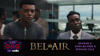 BelAir Season 3 Review  SPOILERFREE amp SPOILER TALK  BBB RADIO [upl. by Aletse]