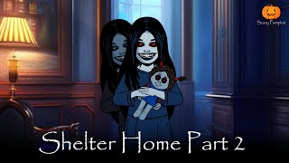 Shelter Home Part 2  शेल्टर होम  Scary Pumpkin  Hindi Horror Stories  Animated Stories [upl. by Ahsiuqat]