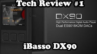 iBasso DX90 Music Player Review [upl. by Sanson]