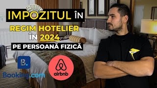 Cât este impozitul în REGIM HOTELIER pe Booking și Airbnb în 2024  Imobiliare 🏢 [upl. by Dari]