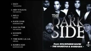 THE DARK SIDE  THE SAHOTAS BALWINDER SAFRI amp SARDARA GILL  FULL SONGS JUKEBOX [upl. by Harrie]