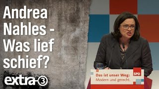 Was lief schief im Leben von Andrea Nahles  extra 3  NDR [upl. by Haidabej]