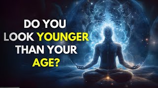 The Spiritual Meaning of Why You Appear Younger Than Your Age [upl. by Cinelli]