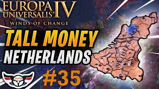 EU4 Winds of Change  Tall Colonial Money Netherlands  ep35 [upl. by Anadal90]