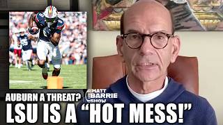 Paul Finebaum calls LSU a HOT MESS 🗣️  Is Auburn an UNDERCOVER THREAT 😮  The Matt Barrie Show [upl. by Zanlog]