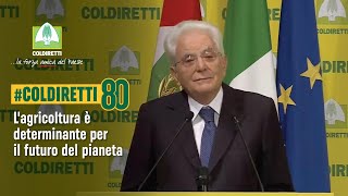 Coldiretti 80  Intervento del Presidente della Repubblica Sergio Mattarella [upl. by Ecarret931]