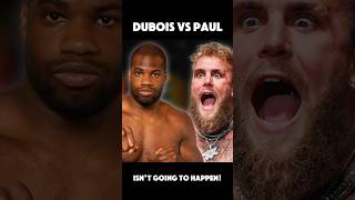 Dubois vs Paul isnt going to happen🤔 shorts boxing jackpaul [upl. by Avad]