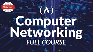 Computer Networking Course  Network Engineering CompTIA Network Exam Prep [upl. by Still]