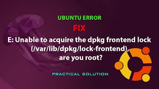 UBUNTU FIX E Unable to acquire the dpkg frontend lock varlibdpkglockfrontend are you root [upl. by Greenman]