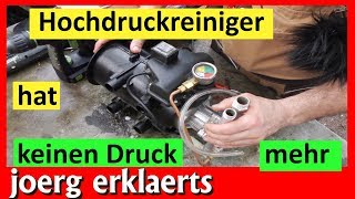 Hochdruckreiniger ohne Druck Reparatur und Instandsetzung die Lösung Tutorial Nr180 [upl. by Suanne]