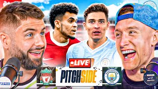 LIVERPOOL vs MAN CITY  Pitch Side LIVE [upl. by Mariellen652]