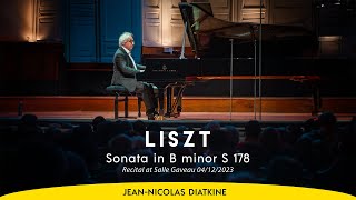 LISZT  Sonate en Si mineur S 178  JeanNicolas DIATKINE [upl. by Retse]