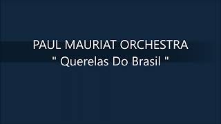 PAUL MAURIAT ORCHESTRA Querelas Do Brasil [upl. by Ynahteb]