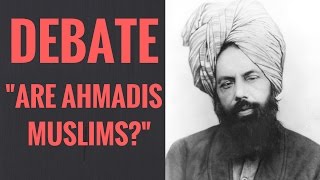 Debate Muslim Vs Ahmadi Qadiani are Ahmadis Muslims [upl. by Agathe]