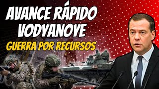 PELIGRO INMINENTE Avance Rápido de Rusia hacia Vodyanoye  Rusia OCCIDENTE EXIGE GUERRA por Recursos [upl. by Aliam]