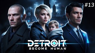 Detroit Become Human Ep13 • First play through [upl. by Ecad]