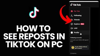 How to See Reposts in Tiktok PC 2024 [upl. by Alejandrina]