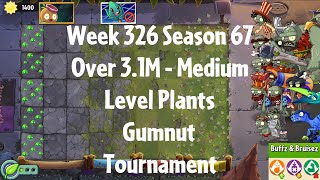 Over 31M  Gumnut Tournament PvZ2 Arena Week 326 S67 Medium Level Plants  Jade League [upl. by Otsenre6]