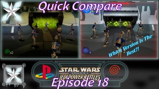 Star Wars Episode 1 Jedi Power Battles PS1 Vs Dreamcast  Quick Compare S2 E9 [upl. by Regnij]